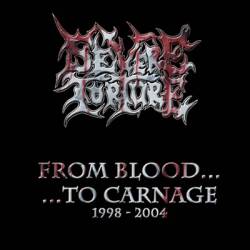 Severe Torture : From Blood to Carnage